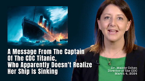 A Message From The Captain Of The CDC Titanic, Who Apparently Doesn't Realize Her Ship Is Sinking