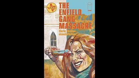 The Enfield Gang Massacre #3 - HQ - Crítica