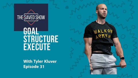 Goal Structure Execute | Episode 31