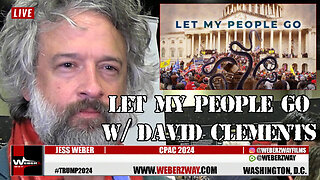 CPAC: W/ DAVID CLEMMENTS : LET MY PEOPLE GO"