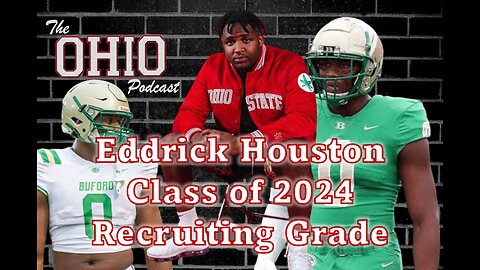 5 ⭐ DE Eddrick Houston recruiting grade - Ohio State Recruiting