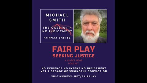 Michael Smith | FairPlay EP24 S2 | The Case With No Indictment