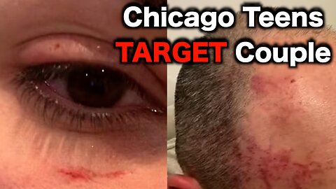 Chicago TEENS Attack White Couple