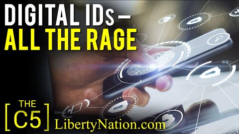 Digital IDs – All the Rage – C5 TV