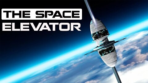 THE SPACE ELEVATORS: WILL IT BE THE FUTURE OF HUMANITY?