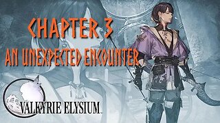 VALKYRIE ELYSIUM - CHAPTER 3 - VICTIMS OF THE GODS