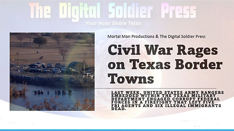 Civil War Rages In Texas Border Towns - 3/23/24..
