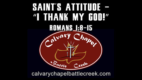 April 28, 2024 - Saint’s Attitude “I Thank My God!”