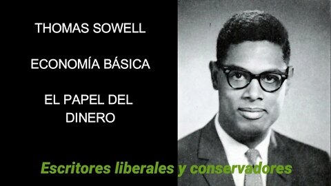 Thomas Sowell - El papel del dinero