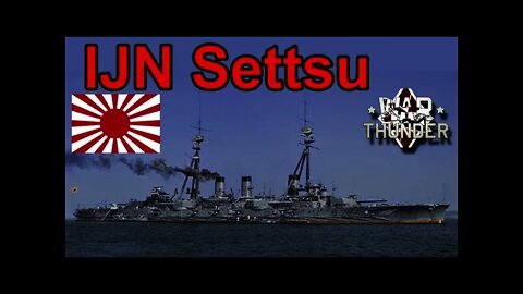 IJN Settsu, a Detailed look - War Thunder Top Tier Japanese Ship