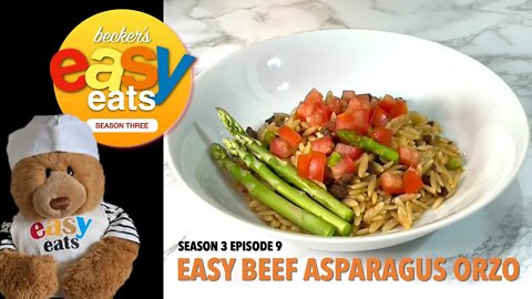 S03E09 Becker's Easy Eats: Easy Beef Asparagus Orzo