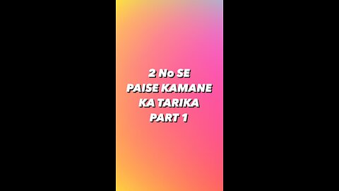 2 No Se Paise Kamane Ka Tarika Part-1🤫 #rumble #viral #makemoneyonline