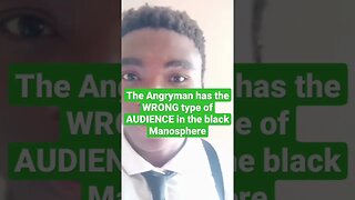 The Angryman has the WRONG AUDIENCE in the black Manosphere #theangryman #redpill #toxicavengers