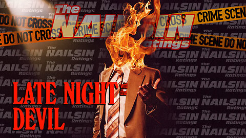 The Nailsin Ratings: Late Night With The Devil