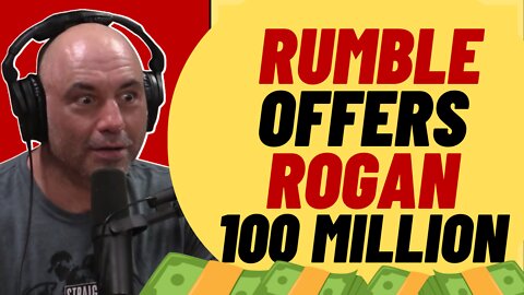 HUGE NEWS! RUMBLE Offers Joe Rogan 100 Million To Leave Spotify