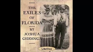 The Exiles of Florida by Joshua Giddings - FULL AUDIOBOOK