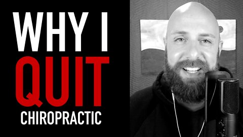 386: Why I Quit Chiropractic