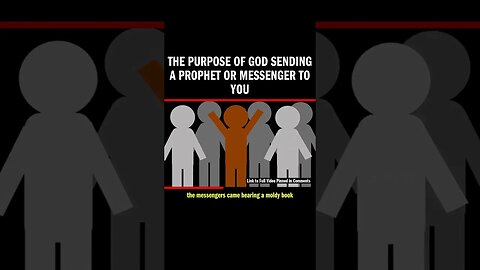 The Purpose of God Sending a Prophet or Messenger to YOU