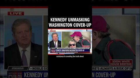 Kennedy Unmasking Washington Cover-Up