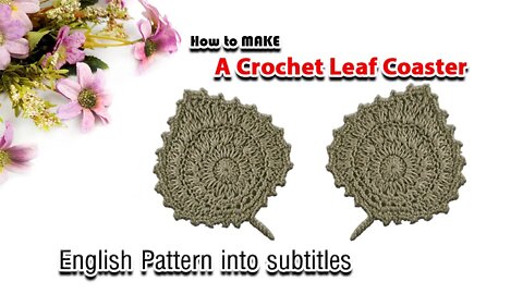 How To Make A Crochet Leaf Coaster l Crafting Wheel