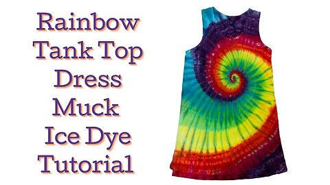 Tie-Dye Patterns: Muck Ice Dye vs Liquid Black Back Tank Top Dress