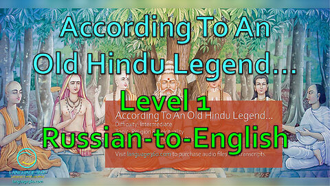 According To An Old Hindu Legend...: Leve 1 - Russian-to-English