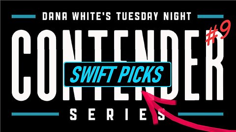 2023 | Week 9 of Dana White's Contender Series - "Swift Picks" (Full Card less than 60 Sec.)