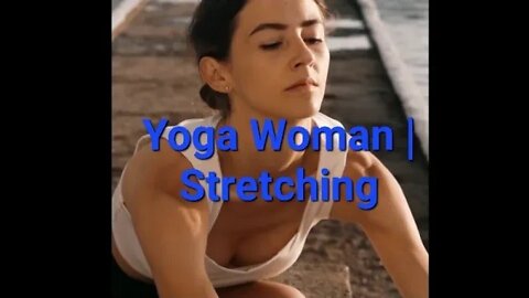 Yoga Woman | Stretching 10 Minutes #yoga #yogaforbeginners #yogalife #music #meditation #woman