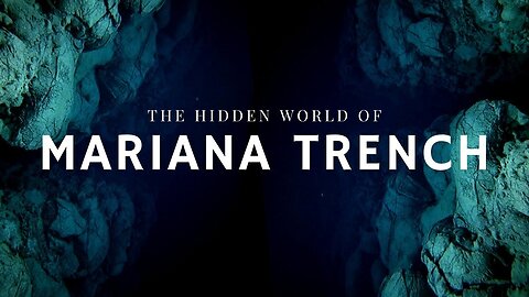 Mariana Trench | In Pursuit of the Abyss | Nature World Explore