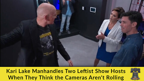 Kari Lake Manhandles Two Leftist Show Hosts When They Think the Cameras Aren't Rolling