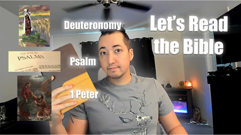 Day 161 of Let's Read the Bible - Deuteronomy 8, Psalm 133, 1 Peter 4