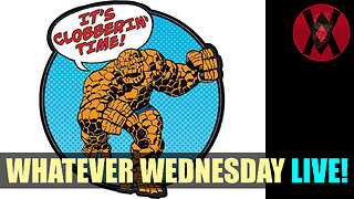 Whatever Wednesday 06-12-2024