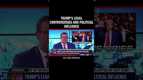 Trump's Legal Controversies and Political Influence