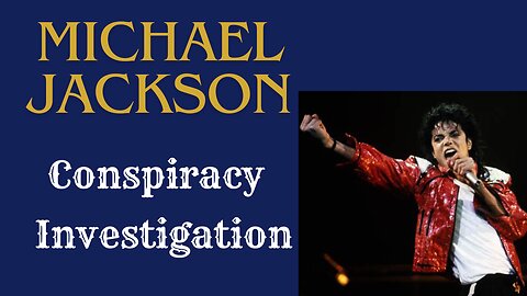 Who Really Killed Michael Jackson_ A Conspiracy Investigation