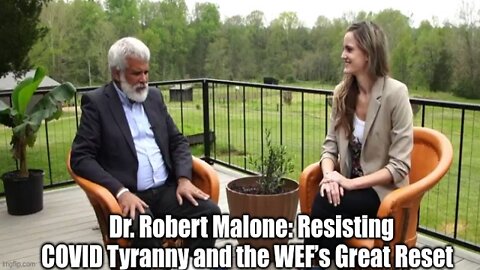 Dr. Robert Malone: Resisting COVID Tyranny and the WEF’s Great Reset