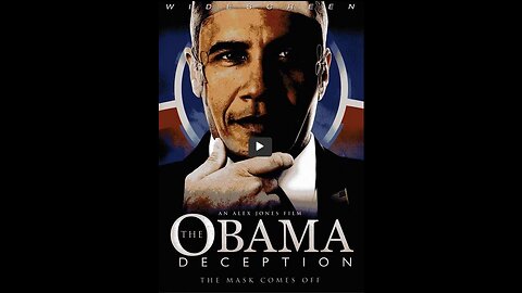 THE OBAMA DECEPTION - The Mask Comes Off (full movie, mirrored)