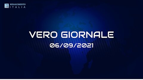 VERO GIORNALE, 06.09.2021 – Il telegiornale di FEDERAZIONE RINASCIMENTO ITALIA