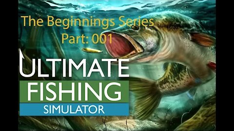 Ultimate Fishing Simulator: The Beginnings - [00001]