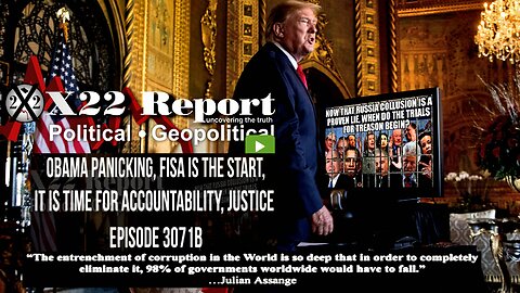Ep. 3071b - Obama Panicking, FISA Is The Start, It Is Time For Accountability, Justice