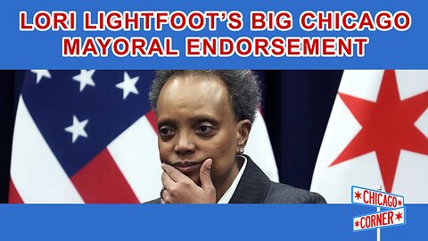 EXCLUSIVE! Lori Lightfoot's Big Chicago Mayoral Endorsement