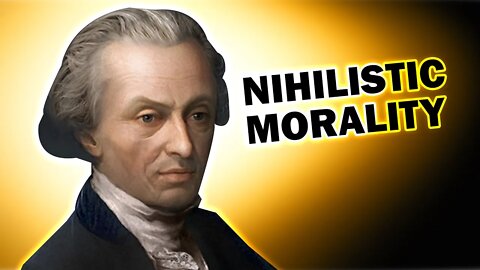 The Nihilistic Morality of Immanuel Kant