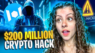 INSANE $200 MILLION CRYPTO HACK! CRUCIAL DETAILS