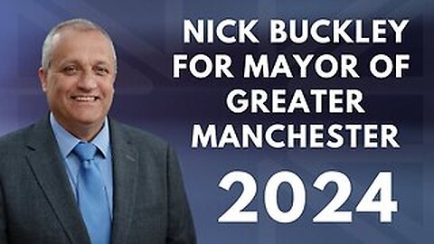 Greater Manchester Mayoral election with Nick Buckley