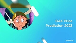 OAX Price Prediction 2022, 2025, 2030 OAX Price Forecast