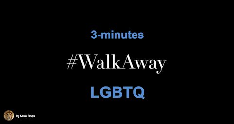 #WalkAway​ -- Compilation - LGBTQ Americans - (3-minutes)