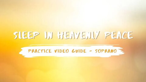 Sleep in Heavenly Peace | SATB Guide | Soprano