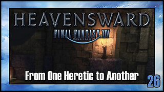 Final Fantasy 14 - From One Heretic to Another | Heavensward Main Scenario Quest | 4K60FPS