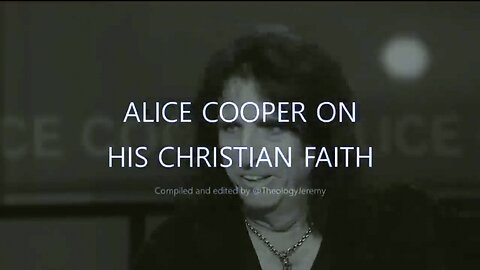 ALICE COOPER ON HIS CHRISTIAN FAITH