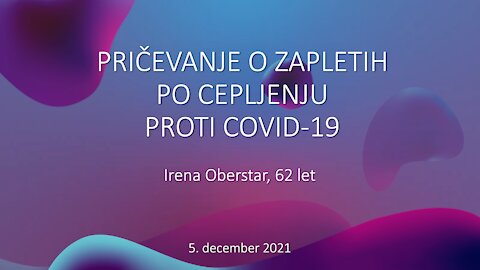 Pričevanje o zapletih po cepljenju proti Covid-19, Irena Oberstar