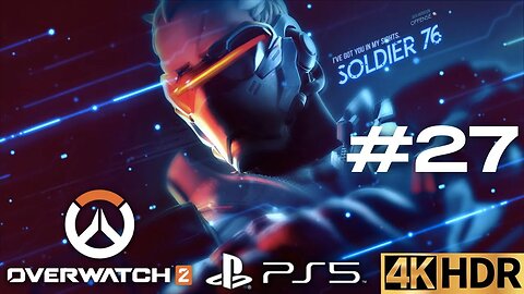 Overwatch 2 Multiplayer Gameplay #27 | Soldier: 76 | PS5, PS4 | 4K HDR (No Commentary Gaming)